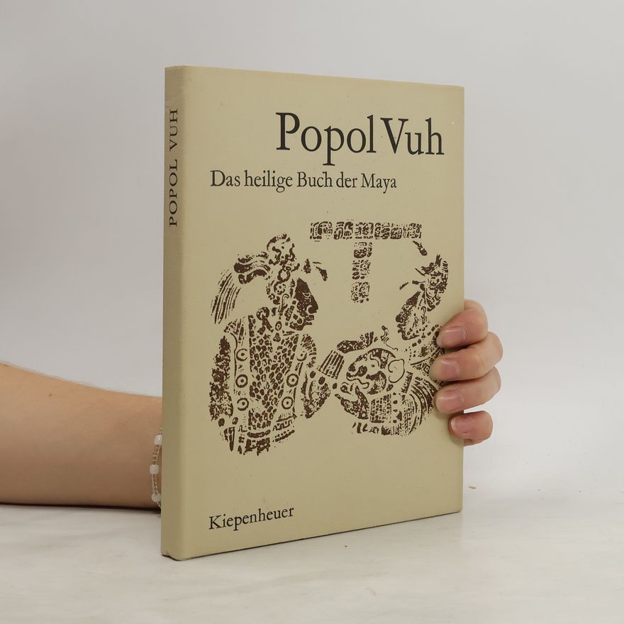 Popol Vuh  Das heilige Buch der Maya