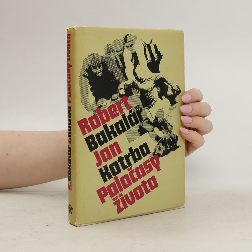 Robert Bakalář Poločasy života