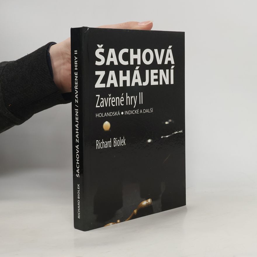 Richard Biolek Šachová zahájení – Zavřené hry II