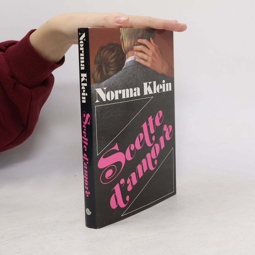 Norma Klein Scelte d'amore