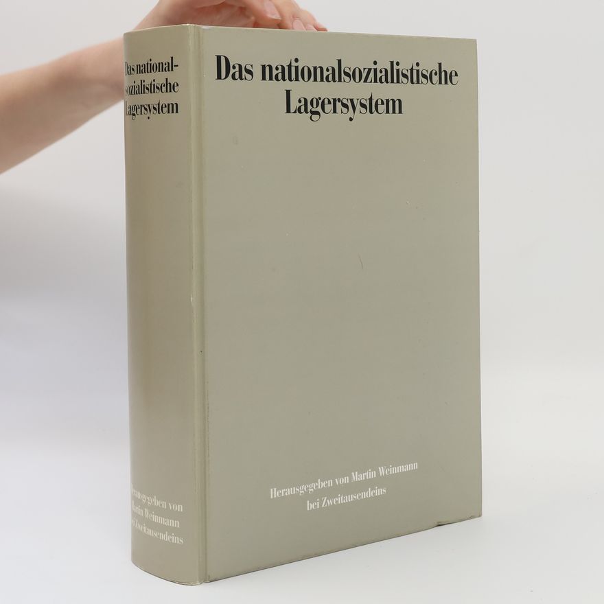 Ursula Krause-Schmitt Das nationalsozialistische Lagersystem