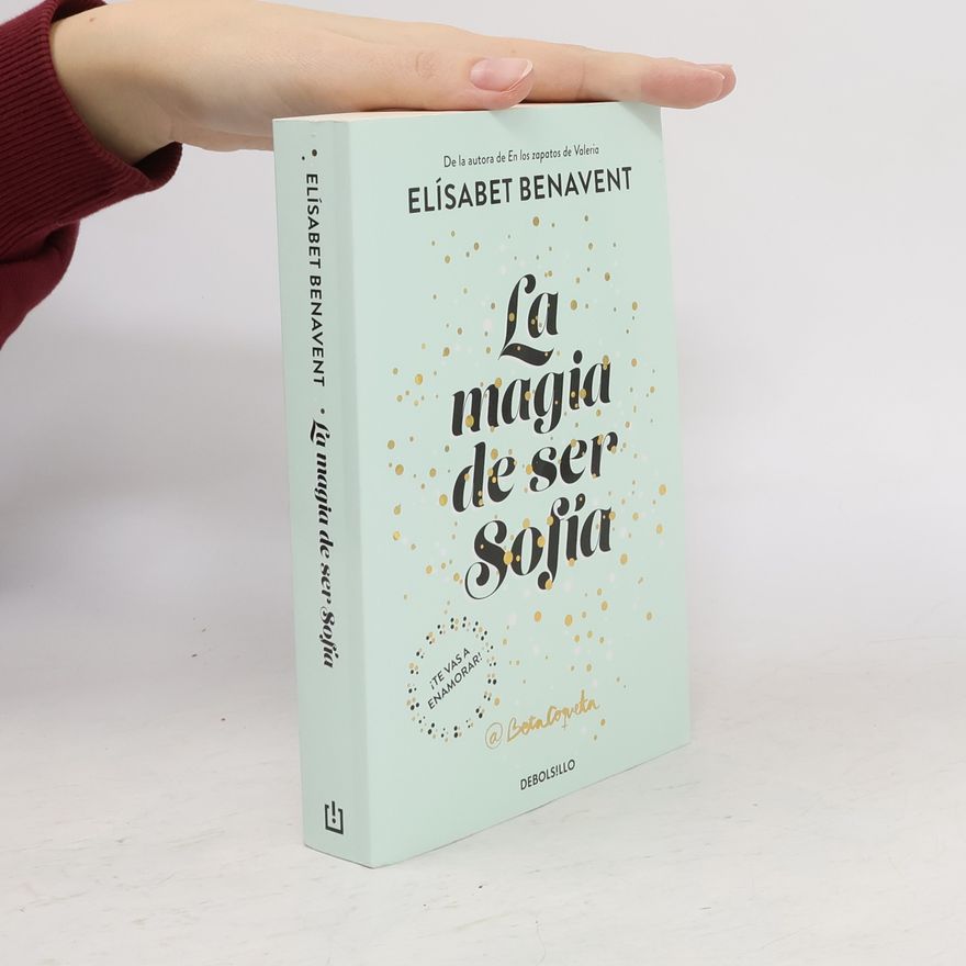 Elisabet Benavent La magia de ser Sofía