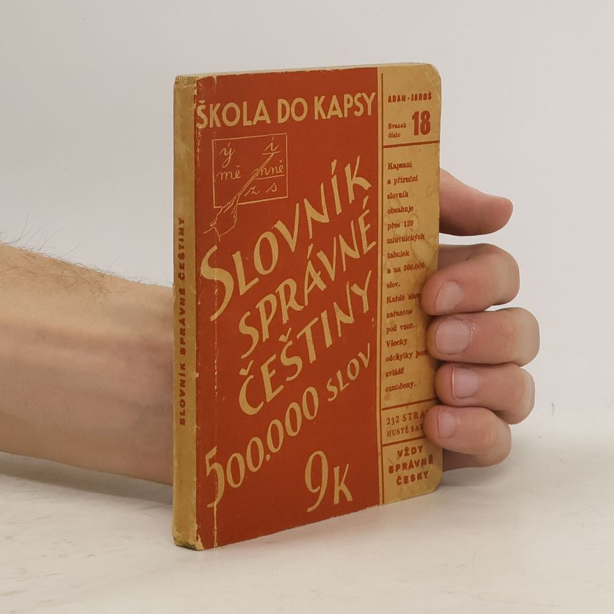 Václav Jaroš Slovník správné češtiny. 500.000 slov. Skloňování a časování