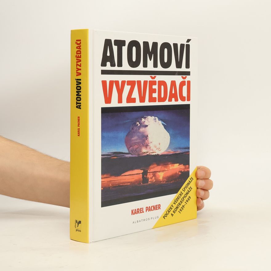Karel Pacner Atomoví vyzvědači