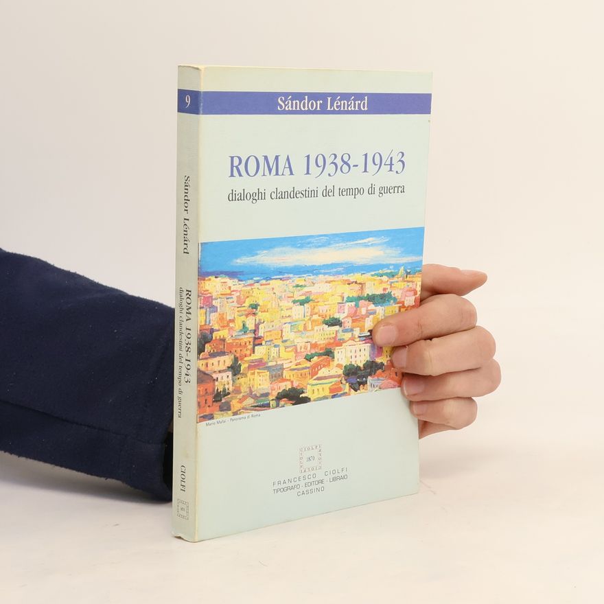 Sándor Lénárd Roma 1938-1943