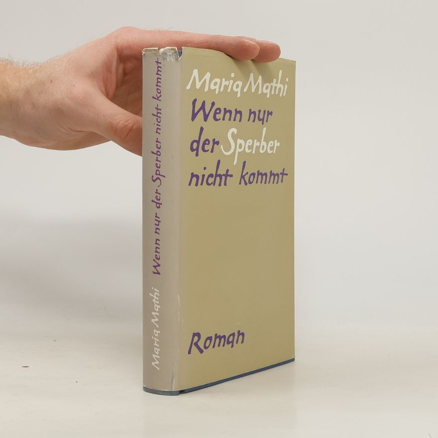 Maria Mathi Wenn nur der Sperber nicht kommt