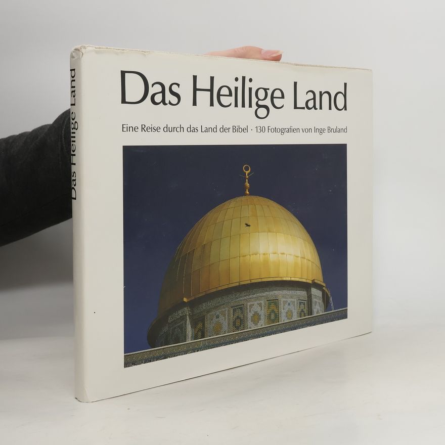 Inge Bruland Das Heilige Land