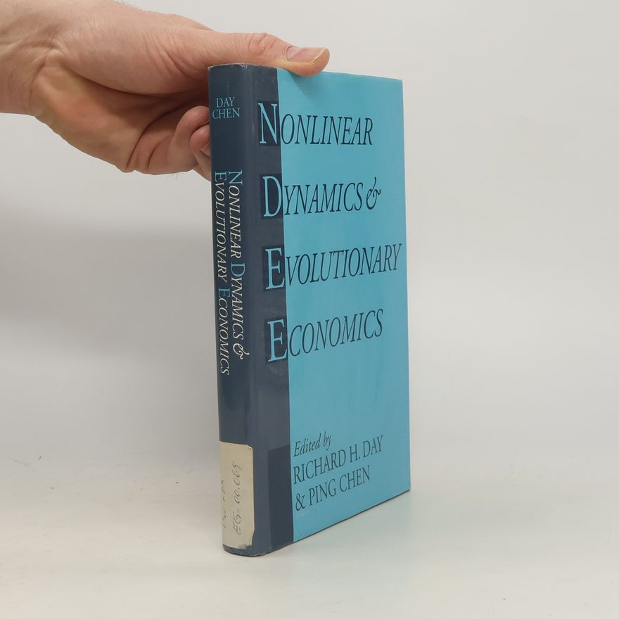 Richard Hollis Day Nonlinear Dynamics and Evolutionary Economics