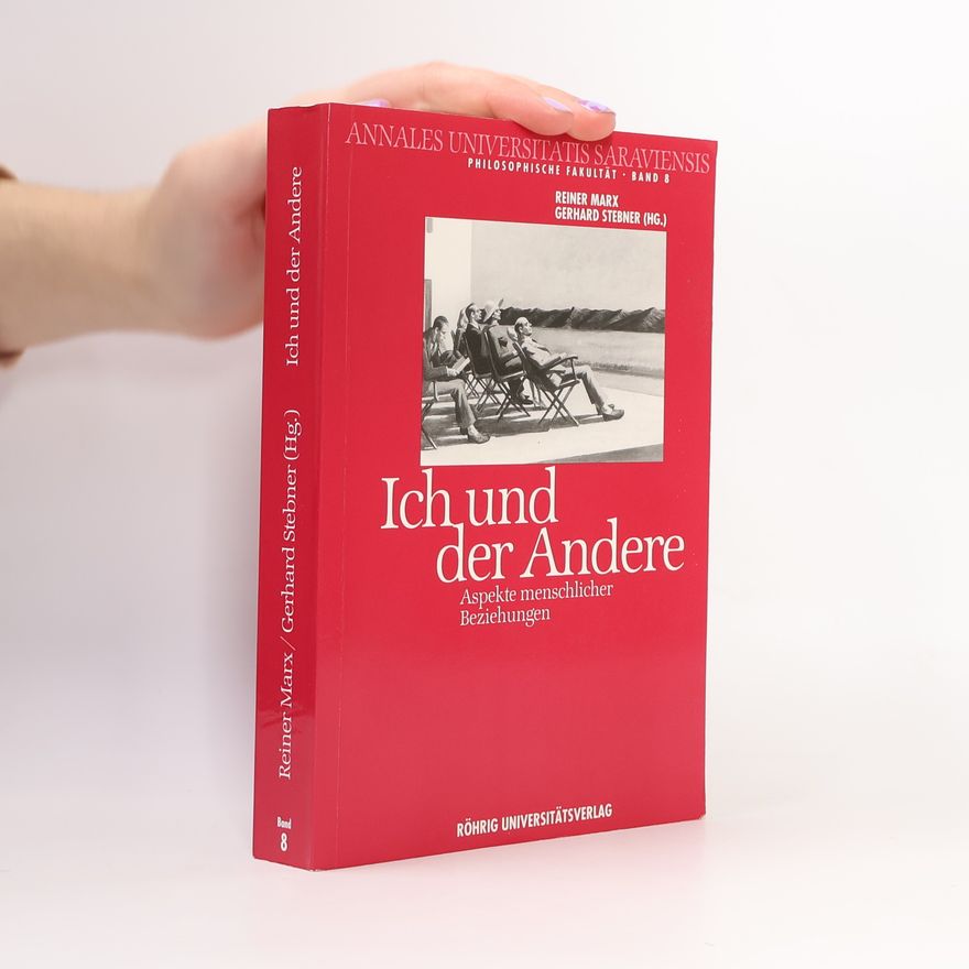 Gerhard Stebner Annales Universitatis Saraviensis - Philosophische Fakultät - 8: Ich und der Andere