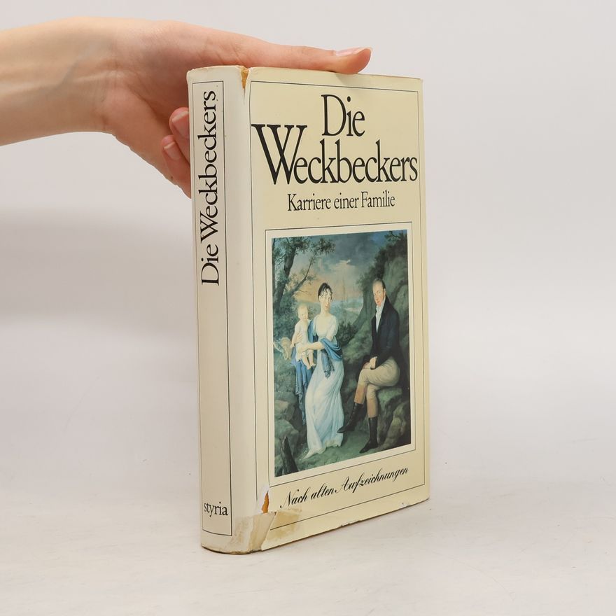 Wilhelm Weckbecker Die Weckbeckers
