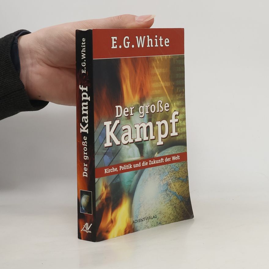 Ellen G. White Der große Kampf