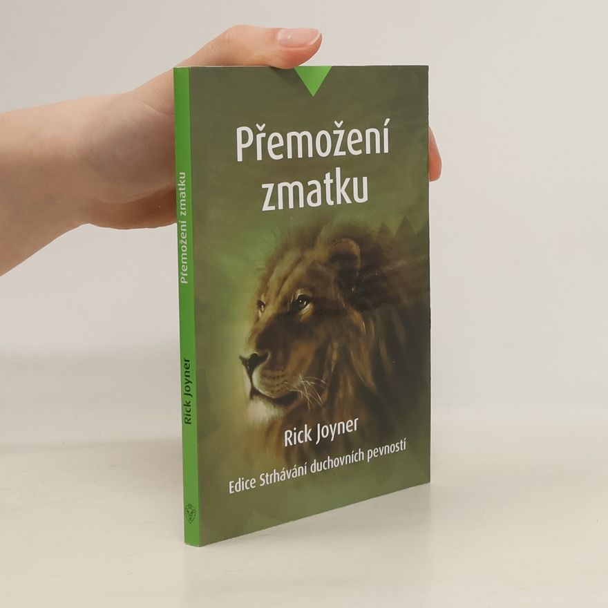 Rick Joyner Přemožení zmatku