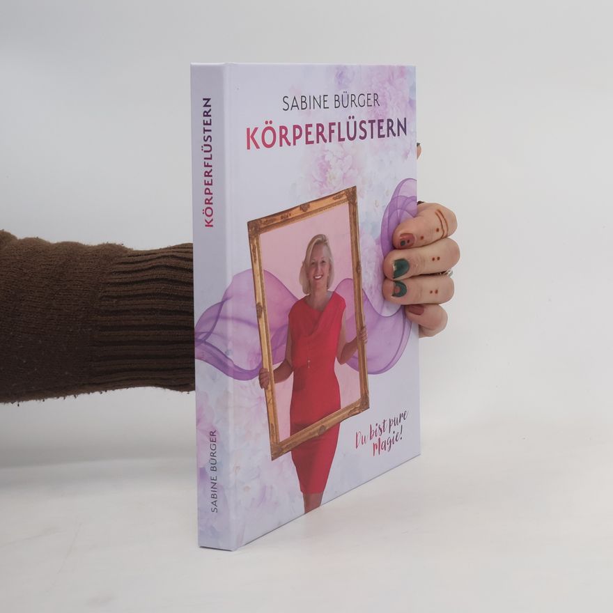 Sabine Bürger Körperflüstern