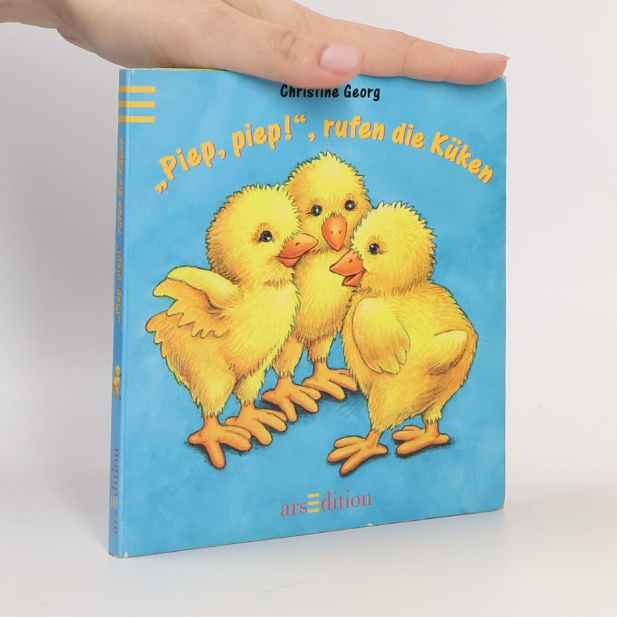 Gerlinde Wiencirz 'Piep, piep!', rufen die Küken