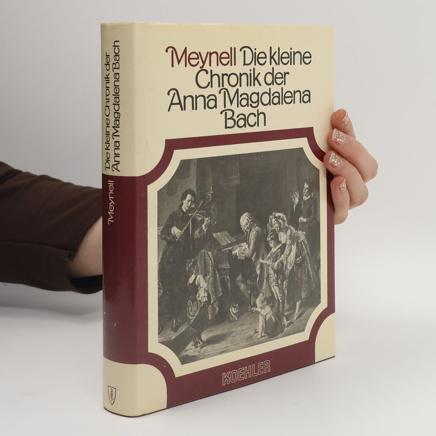 Esther Meynell Die kleine Chronik der Anna Magdalena Bach
