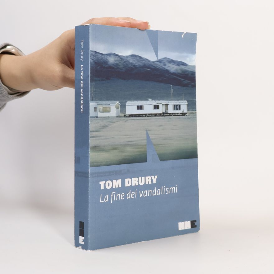 Tom Drury La fine dei vandalismi