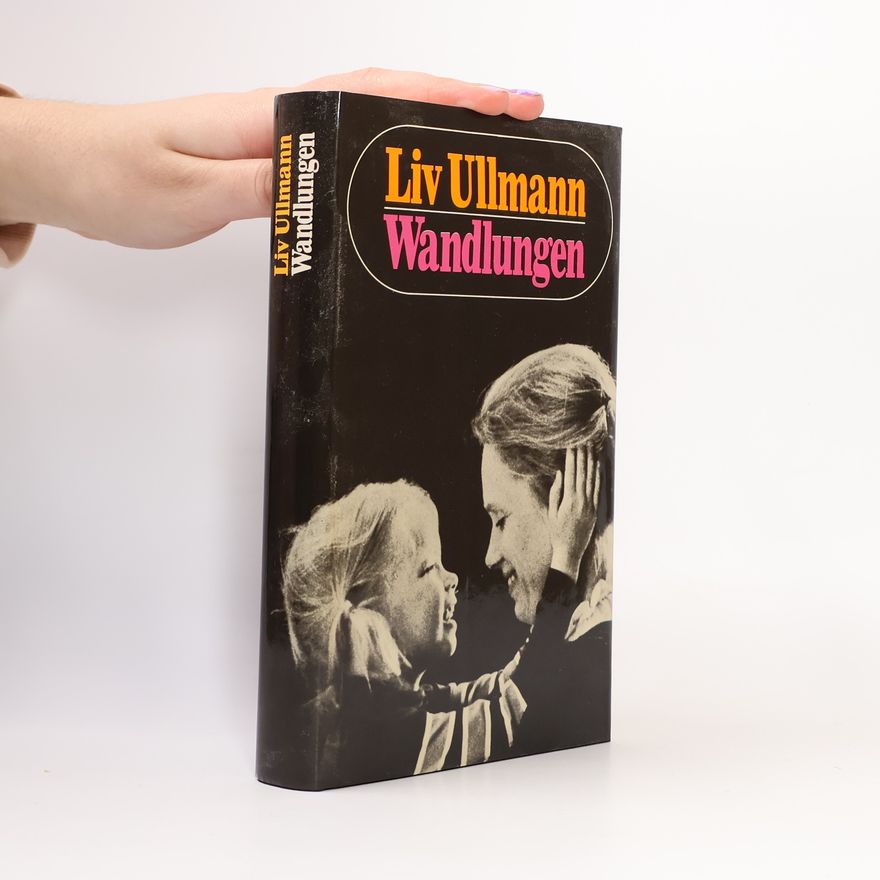 Liv Ullmann Wandlungen