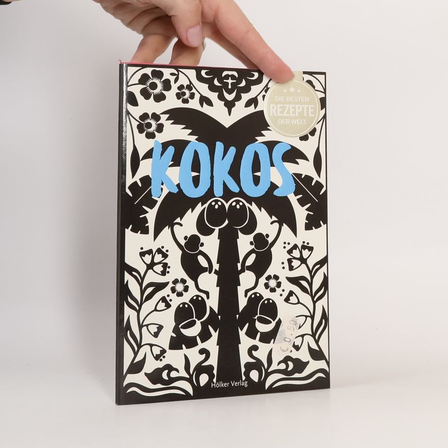 Agnes Prus Die besten Rezepte der Welt - Kokos