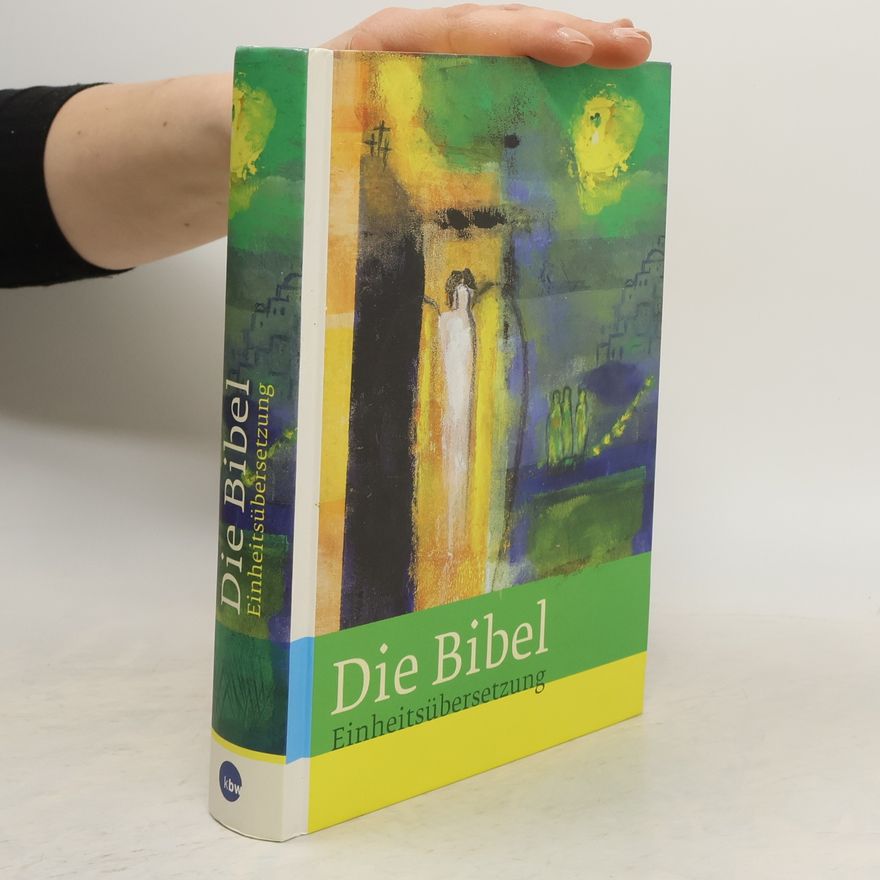 Kolektiv autorů Die Bibel, Jahresausgabe 2015, Einheitsübersetzung. Gesamtausgabe mit Bibelleseplan