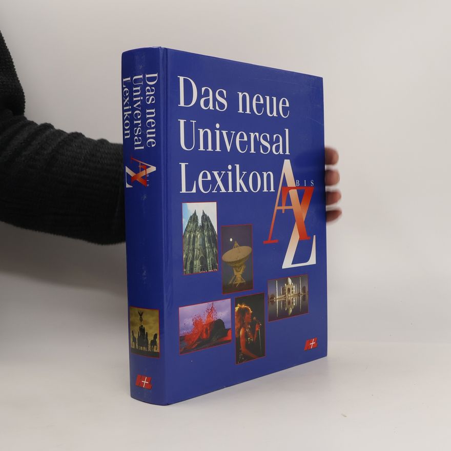 Autorenkollektiv Das neue universal Lexikon A bis Z