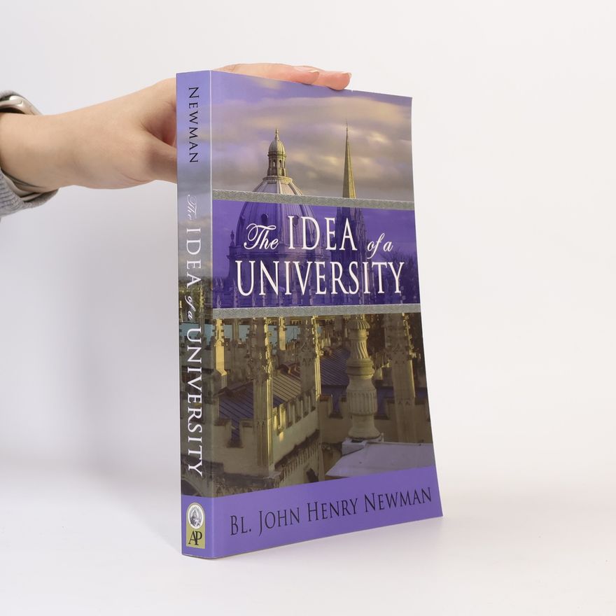 John Henry Newman The Idea of a University