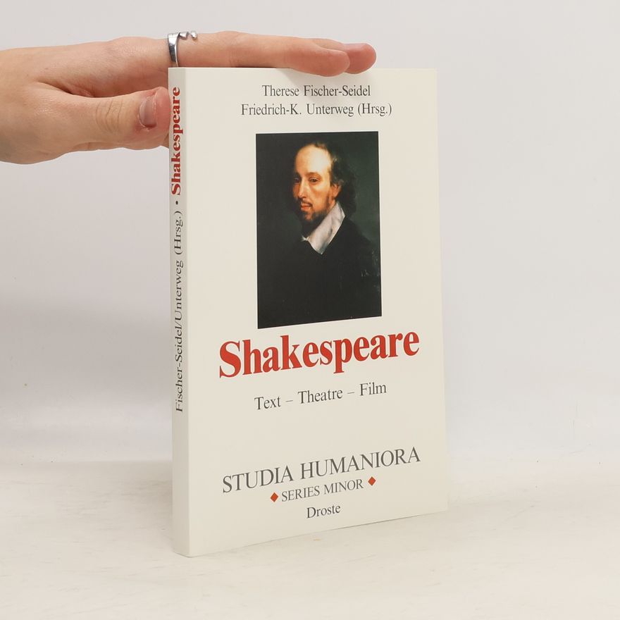 Therese Fischer Shakespeare: Text - Theatre - Film