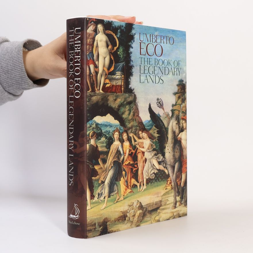 Umberto Eco The Book of Legendary Lands