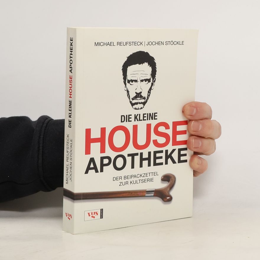 Michael Reufsteck Die kleine House-Apotheke
