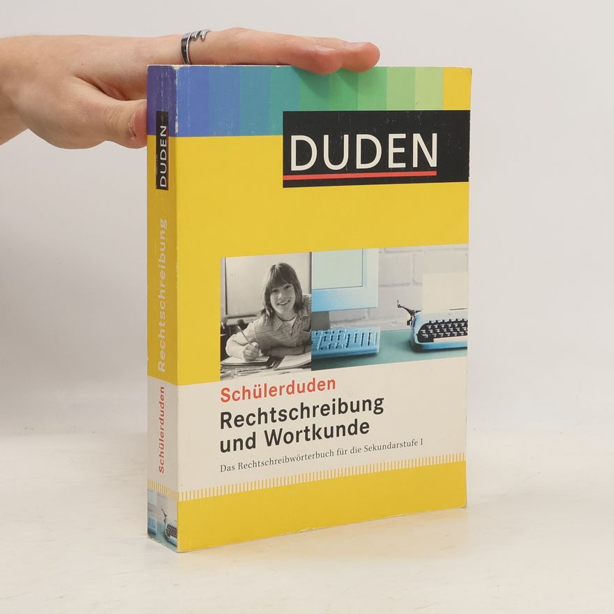 kolektiv Schülerduden. Rechtschreibung und Wortkunde
