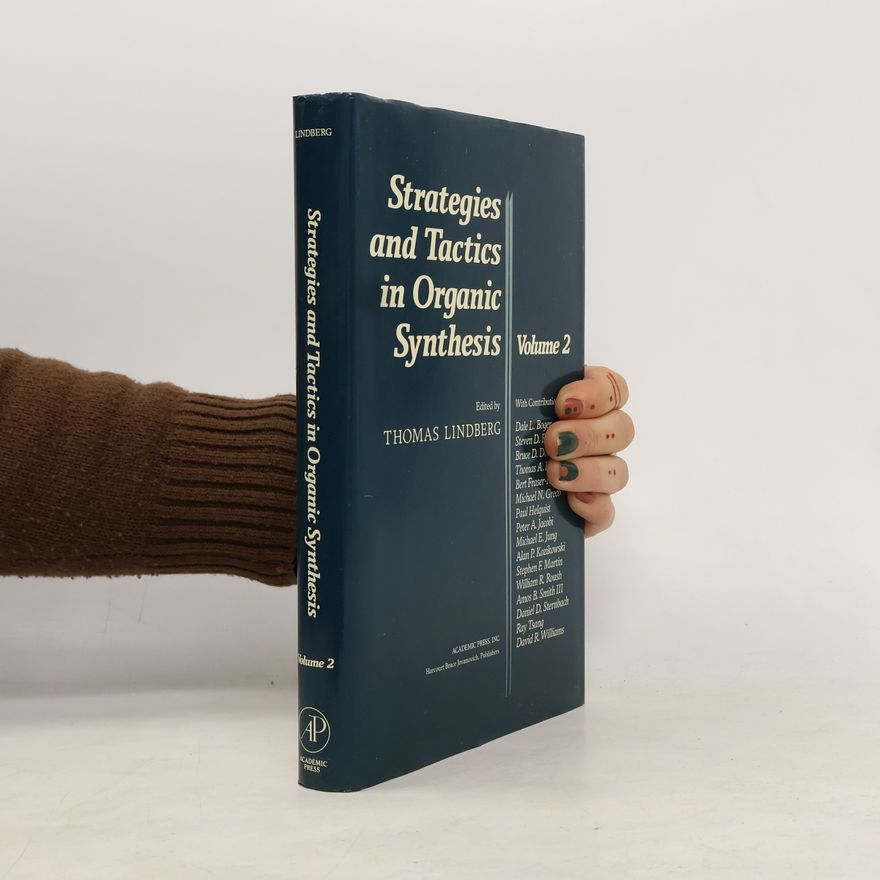 Thomas James Lindberg Strategies and Tactics in Organic Synthesis