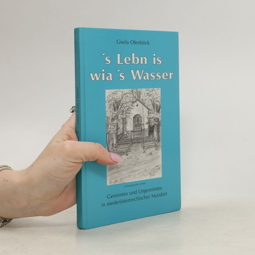 Gisela Ofenböck 's Lebn is wia 's Wasser
