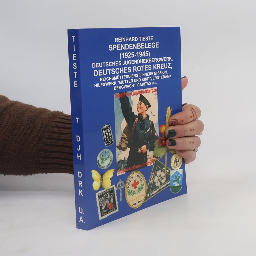 Reinhard Tieste Spendenbelege (1925-1945) deutsches Jugendherbergwerk, deutsches rotes Kreuz, Reichsmüttetdienst, innere Mission, Hilfswerk “Mutter und Kind”, Erntedank, Bergwacht, Caritas u.a.