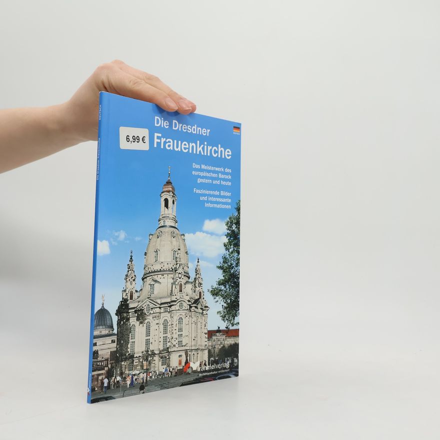 Friedrich Andreas Die Dresdner Frauenkirche