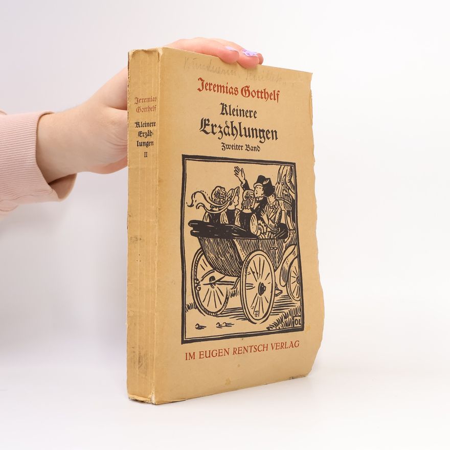 Jeremias Gotthelf Kleinere Erzählungen II