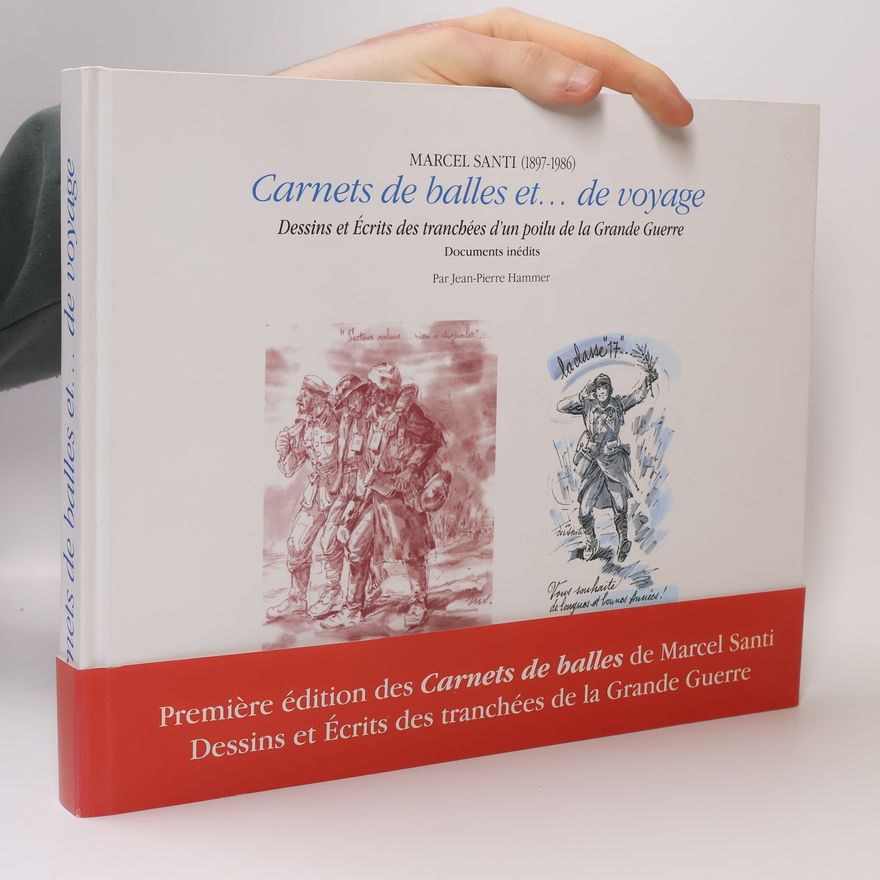 Marcel Santi Carnets de balles et... de voyage