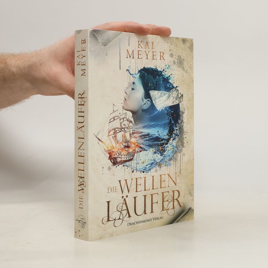 Kai Meyer Die Wellenläufer