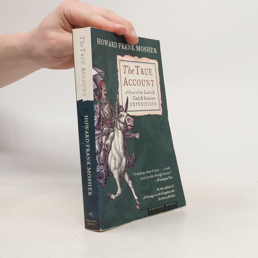 Howard Frank Mosher The True Account