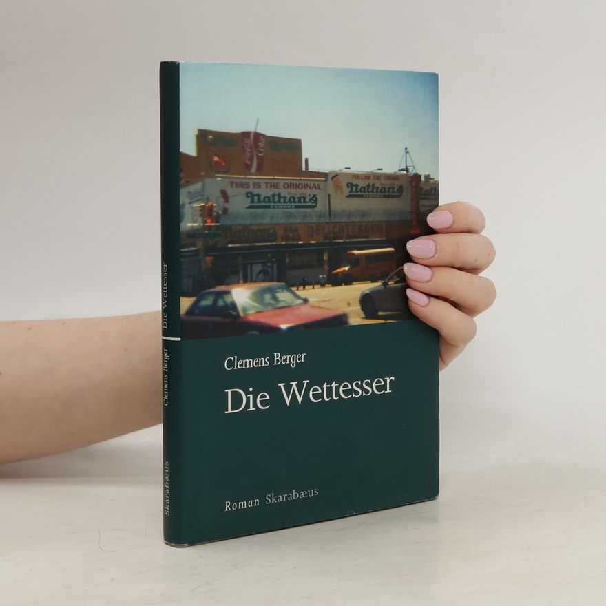 Clemens Berger Die Wettesser