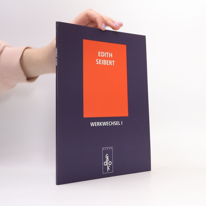 Autores varios Edith Seibert. Werkwechsel I