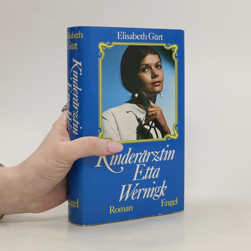 Elisabeth Gürt Kinderärztin Etta Wernigk