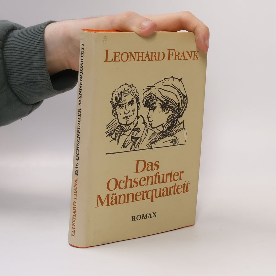Leonhard Frank Das Ochsenfurter Männerquartett