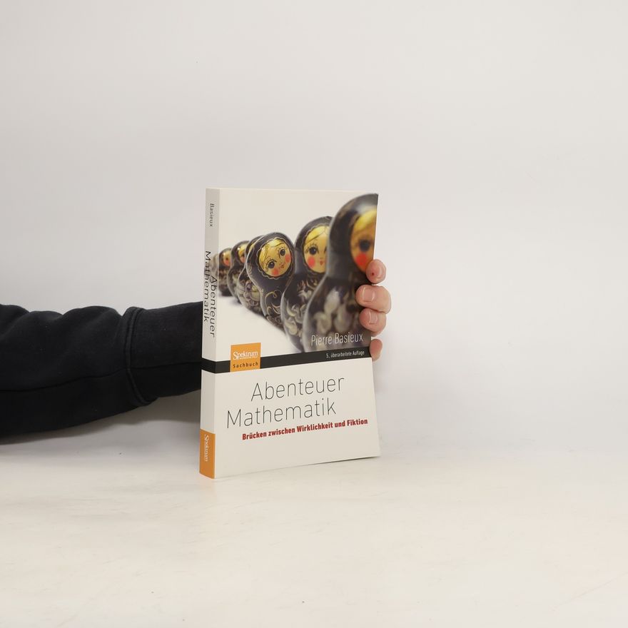 Pierre Basieux Abenteuer Mathematik