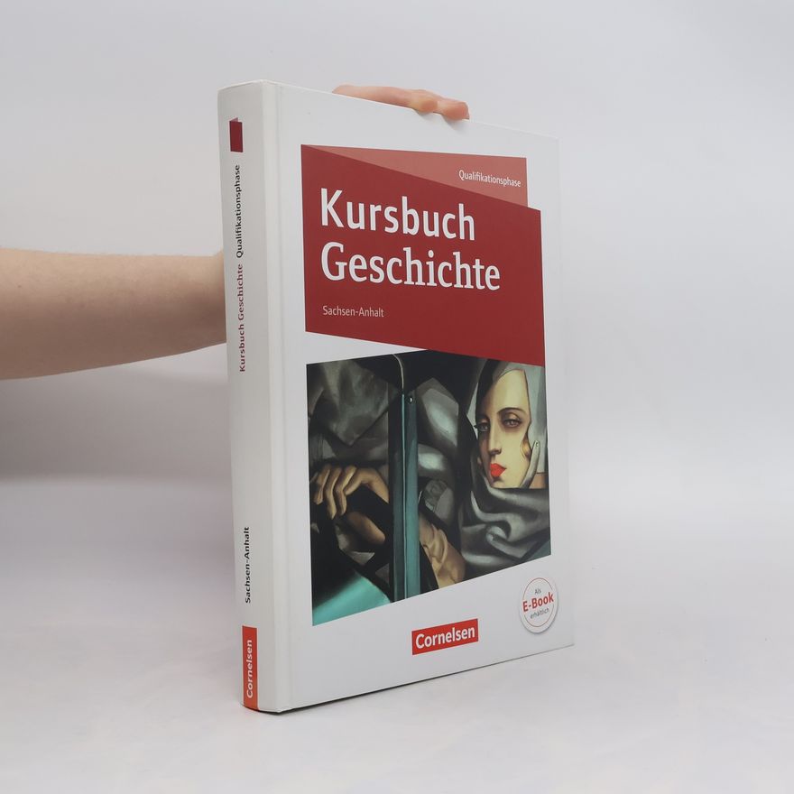 Robert Radecke-Rauh Kursbuch Geschichte - Sachsen-Anhalt - Qualifikationsphase