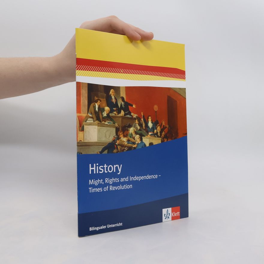 Kerstin Lochon-Wagner History: Might, Rights and Independence - Times of Revolution