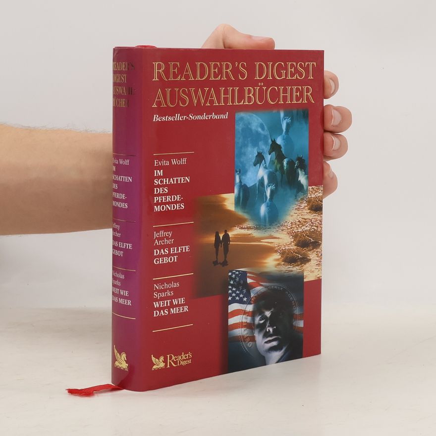 Nicholas Sparks Reader’s Digest Auswahlbücher. Im Schatten des Pferdemondes. Das Elfte Gebot. Weit wie das Meer