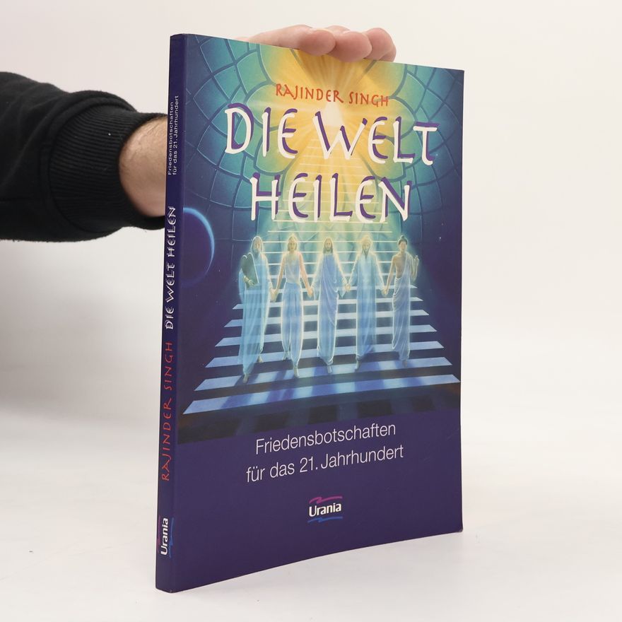 Rajinder Singh Die Welt heilen