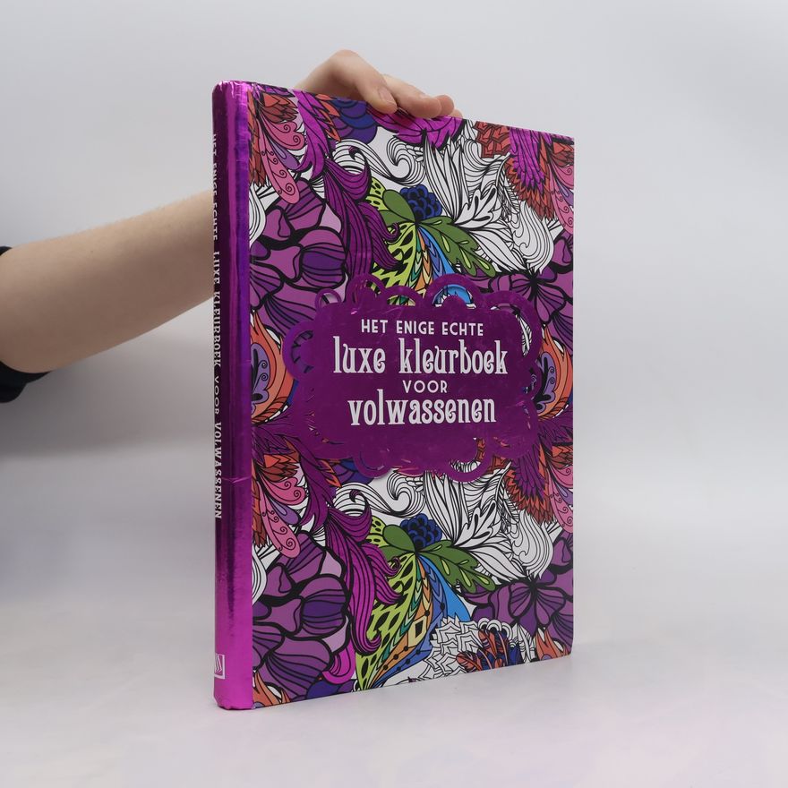 N. Neven Het enige echte luxe kleurboek voor volwassenen / druk 1