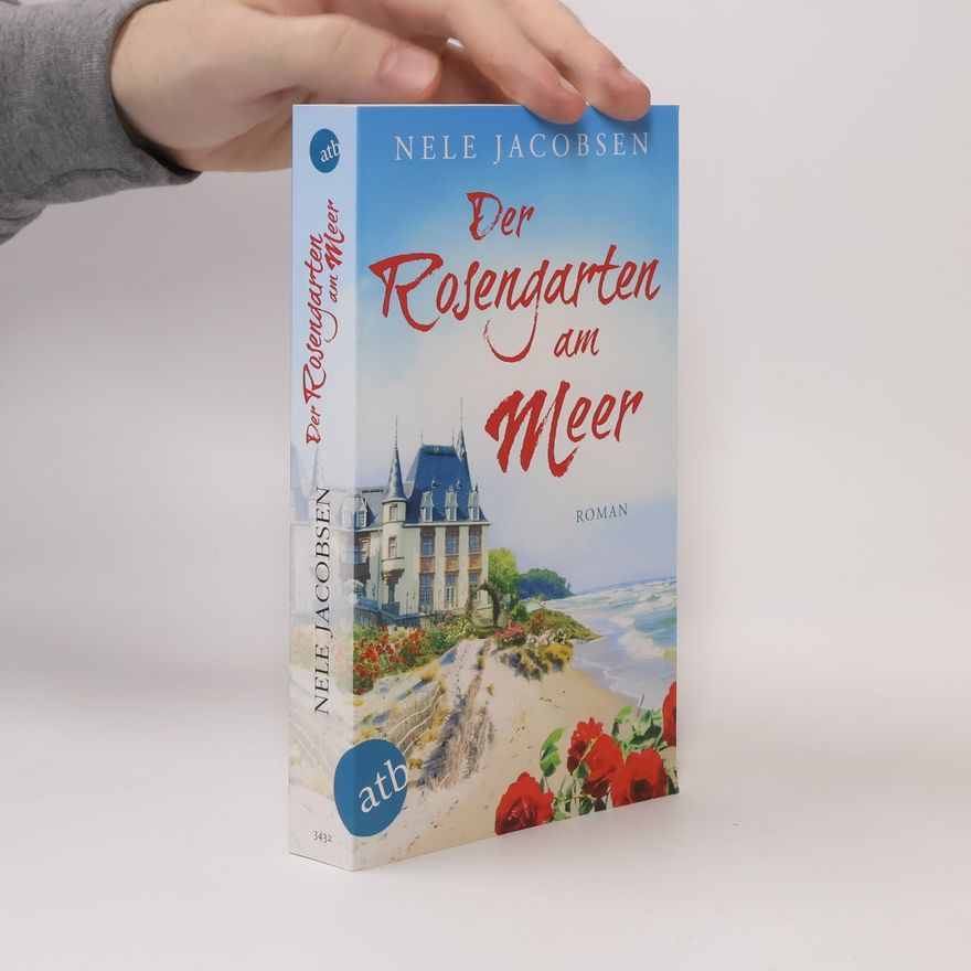 Nele Jacobsen Der Rosengarten am Meer