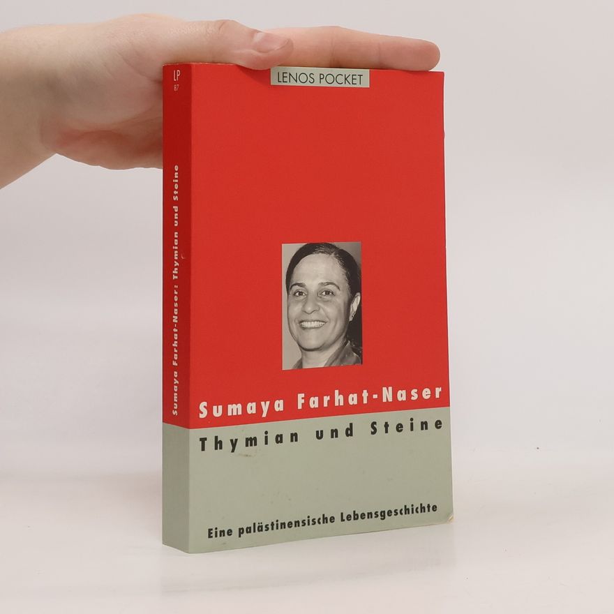 Sumaya Farhat Naser Thymian und Steine