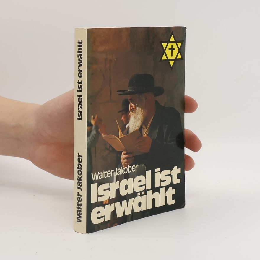 Walter Jakober  Israel ist erwählt